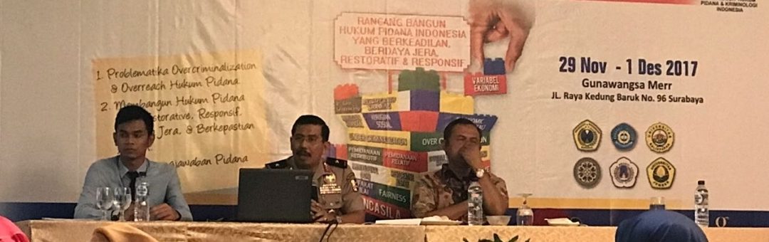 Resume Penataran Dosen & Praktisi Hukum Pidana, 29 November – 01 Desember 2017 Di Surabaya